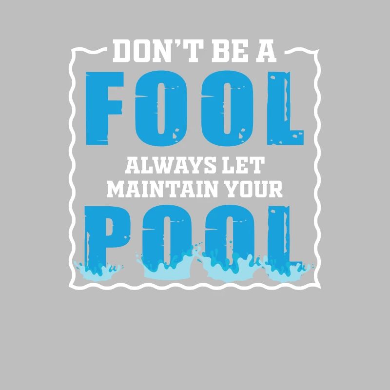 Always Let Maintain Your Pool Funny Pool Guy