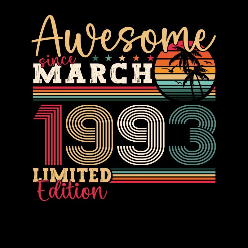 30th birthday Mann Awesome March born 1993