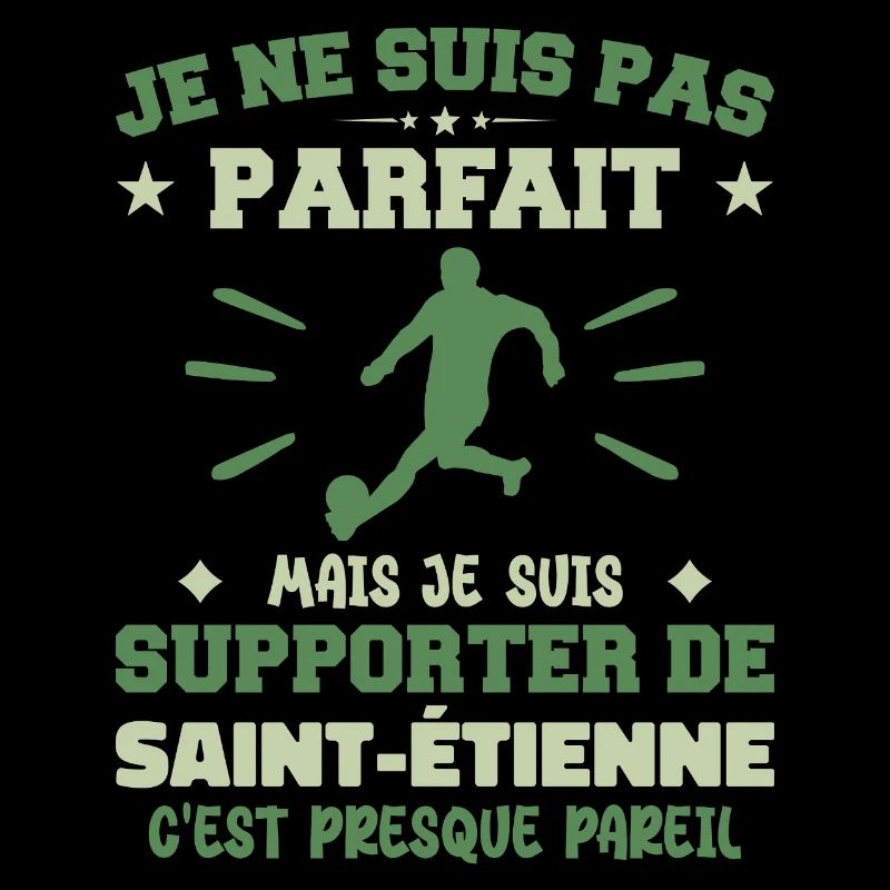 Je suis supporter de Saint Étienne