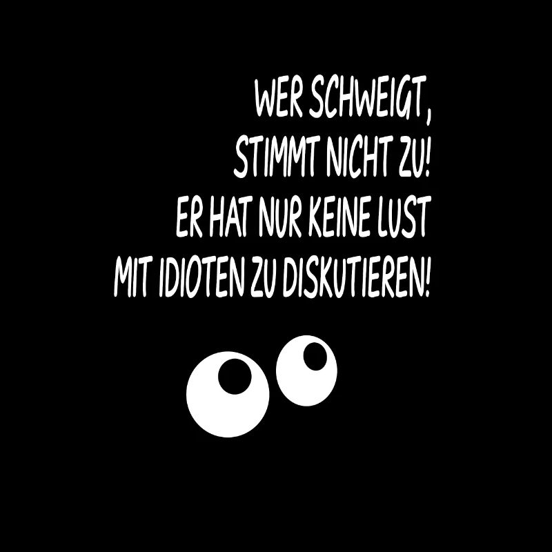 Lustiger Spruch Schweigen Idioten Diskutieren