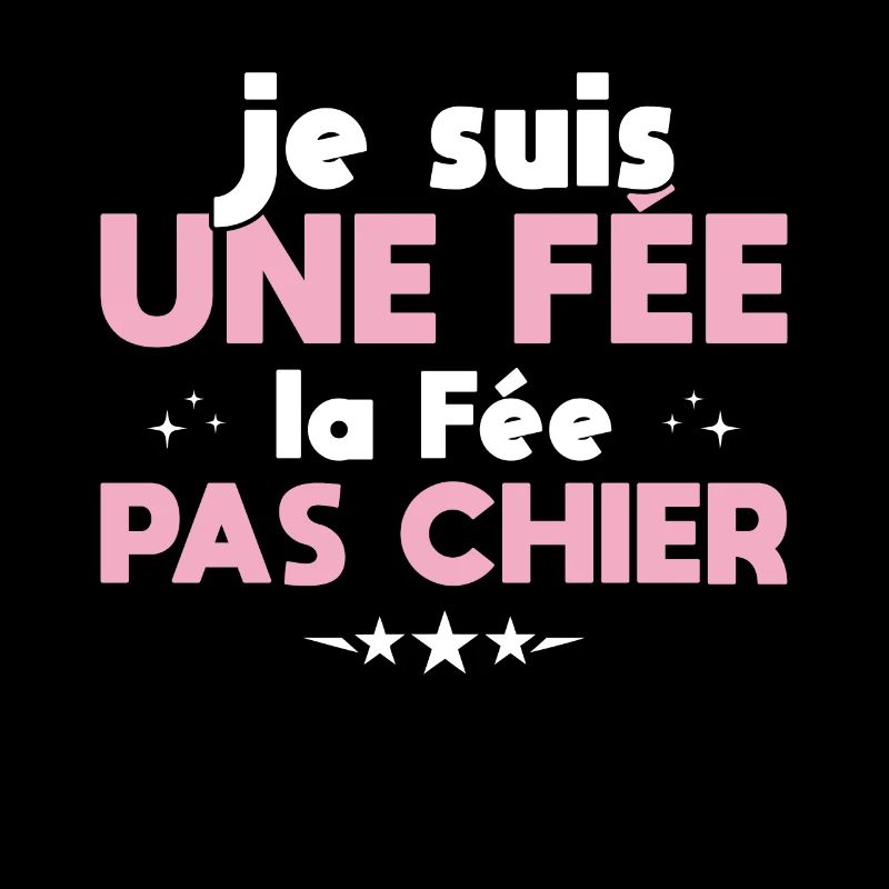 Je Suis Une Fée La Fée Pas Chier