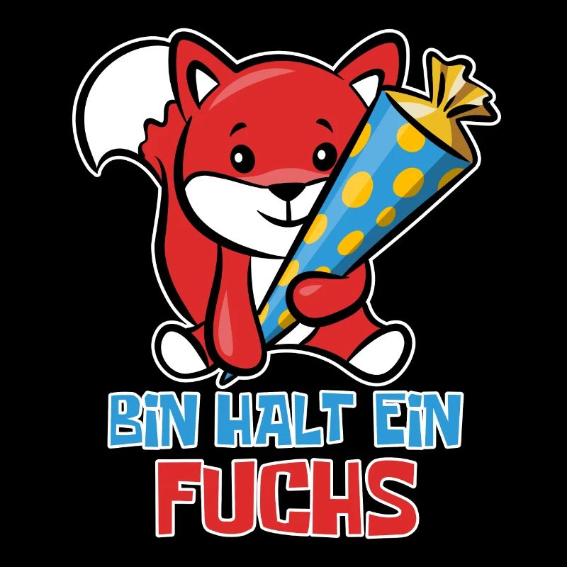 Schlauer Fuchs Schulanfang - Bin halt ein Fuchs