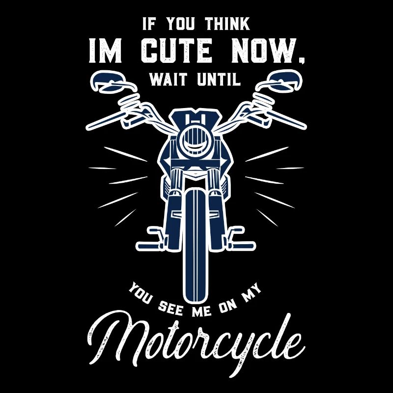 Moi sur ma moto - Biker Spruch