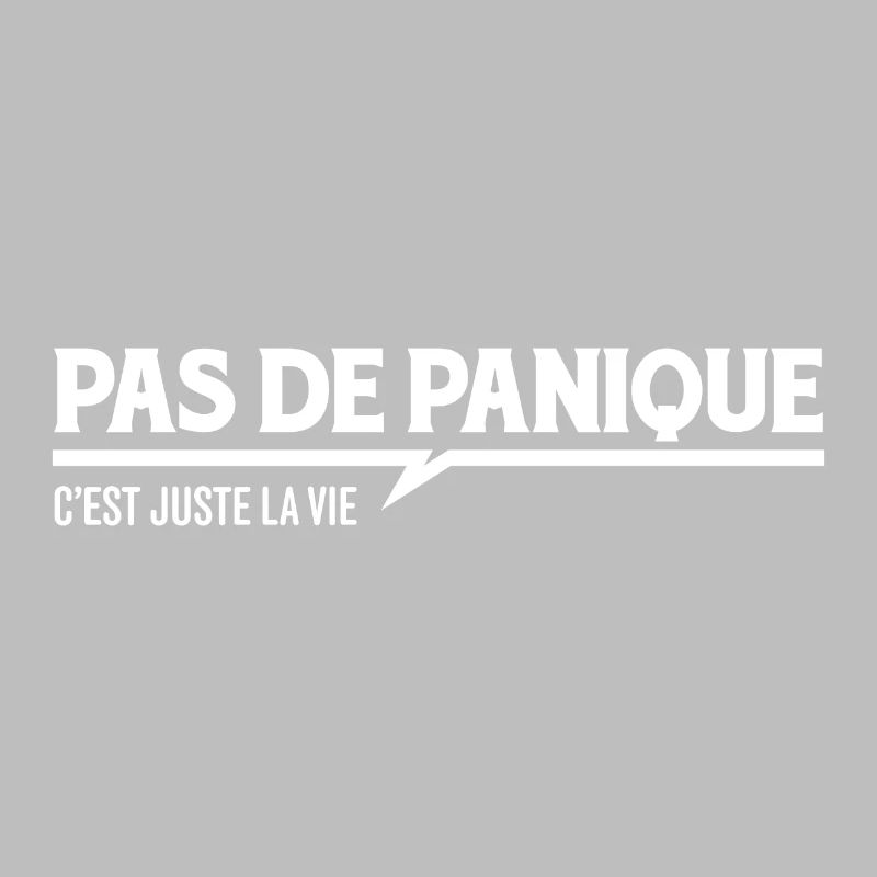 Pas de panique c'est juste la vie