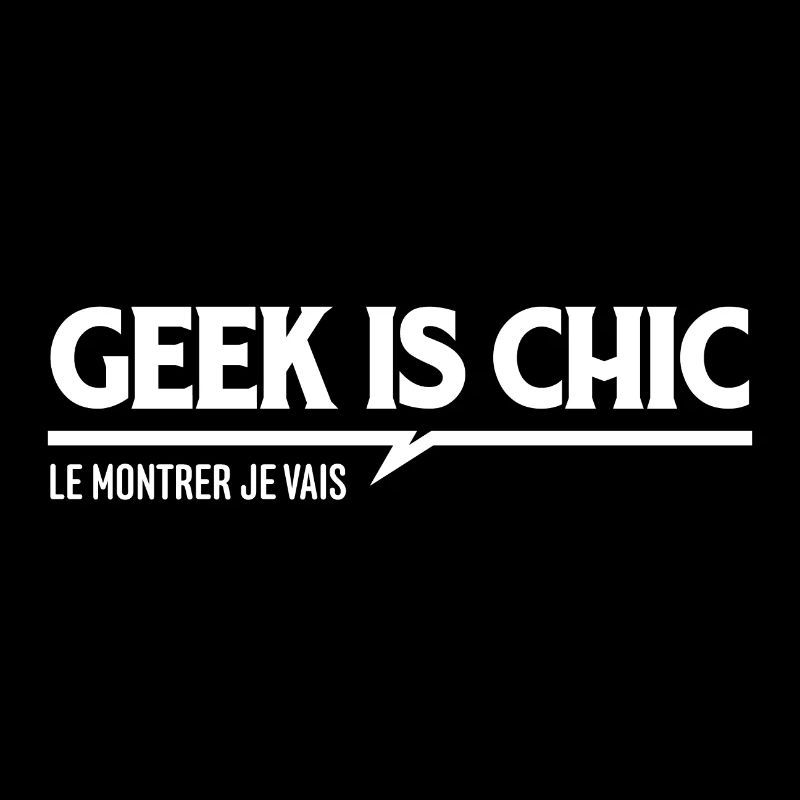 Geek is chic, le montrer je vais