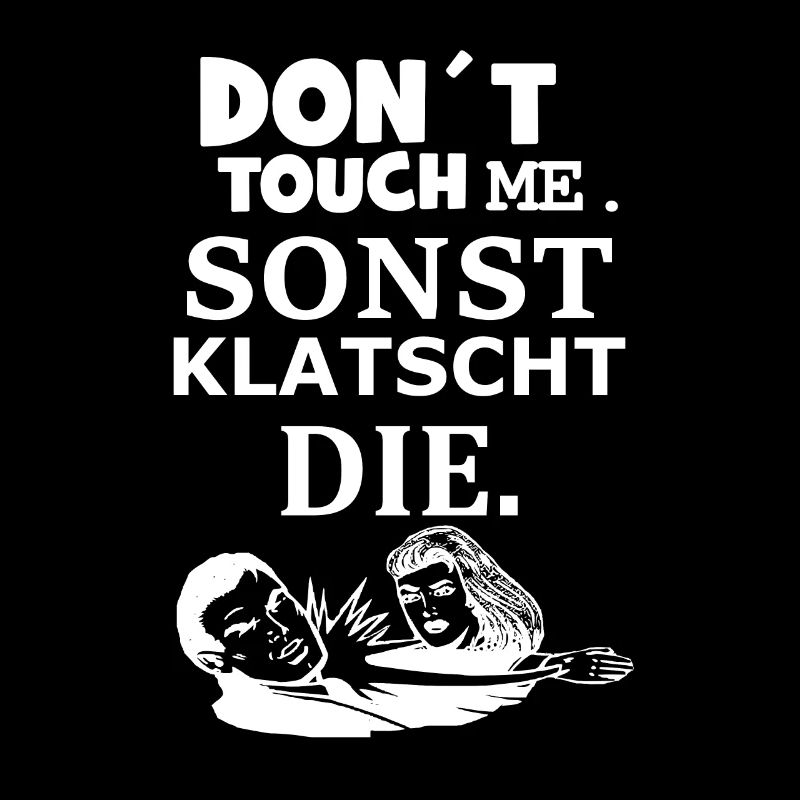 funny saying, please do not touch