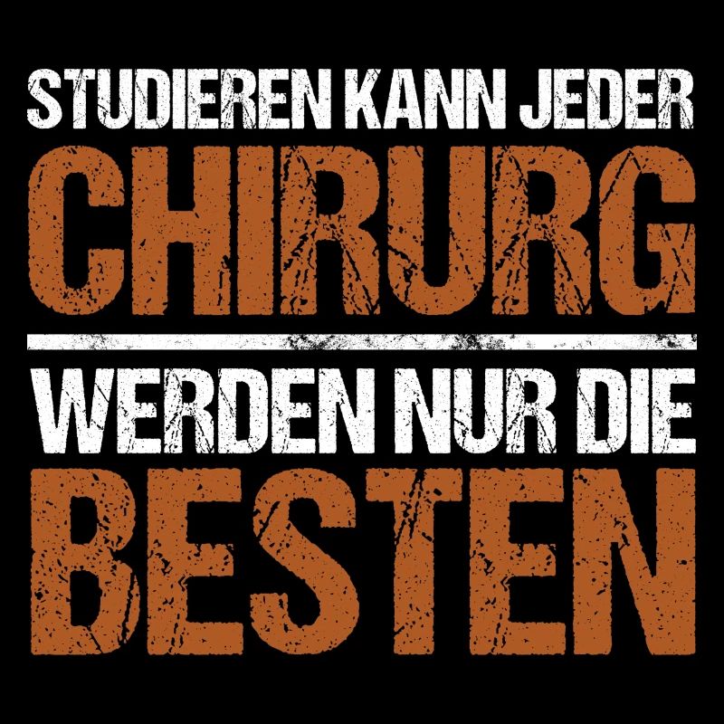 Studieren kann jeder - Chirurg Edition