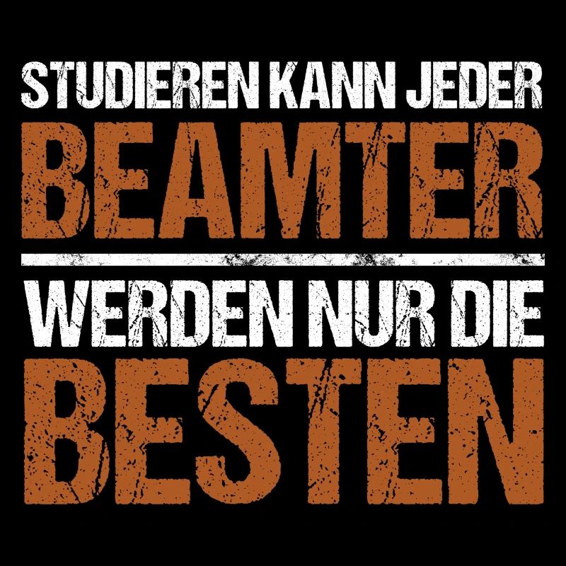 Studieren kann jeder - Beamter Edition