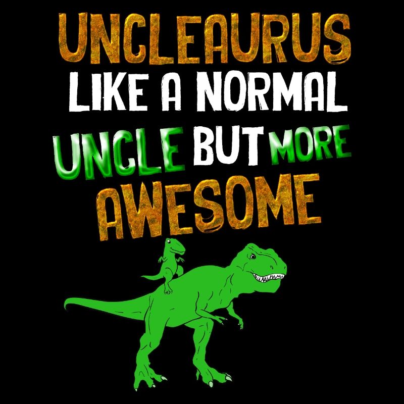 Unclesaurus T Rex Dinosaur Uncle Dinosaur