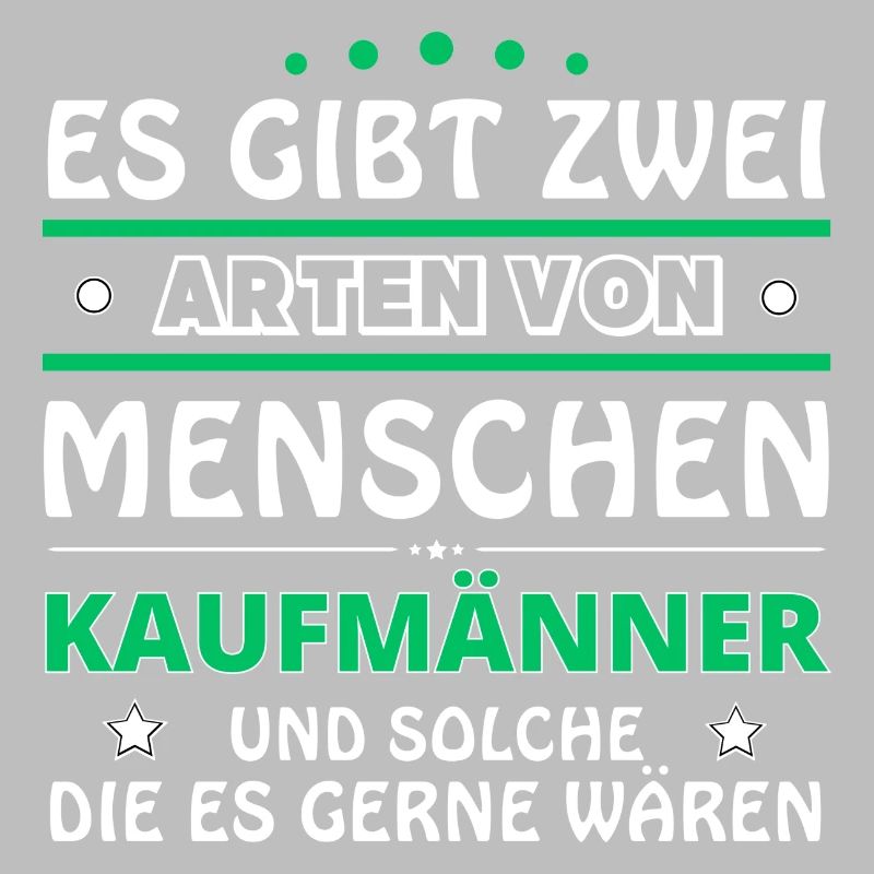 Kaufmänner Geschenk - zwei Arten von... Design