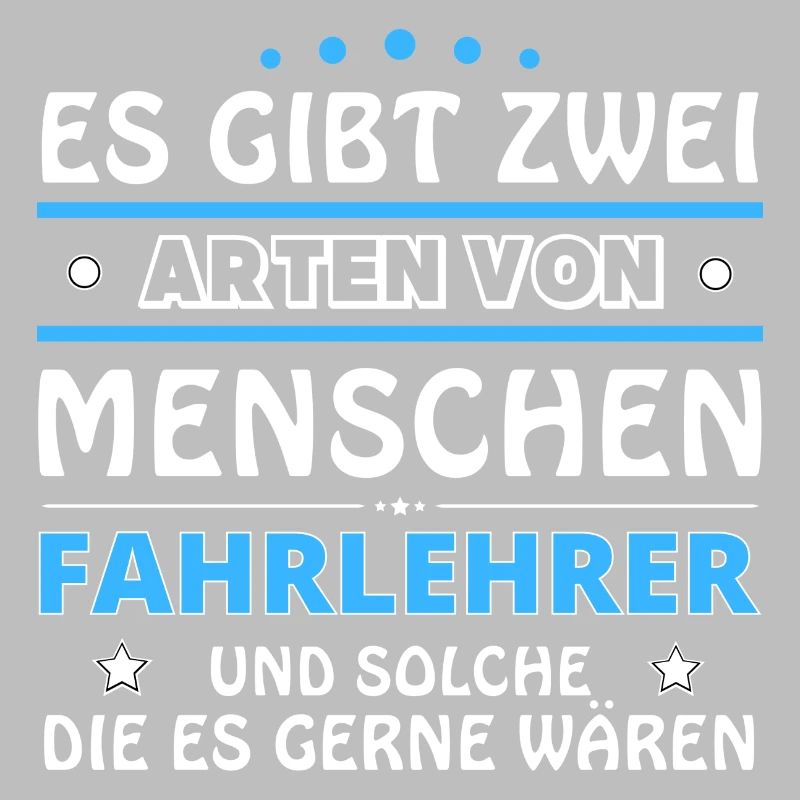 Fahrlehrer Geschenk - zwei Arten von... Design