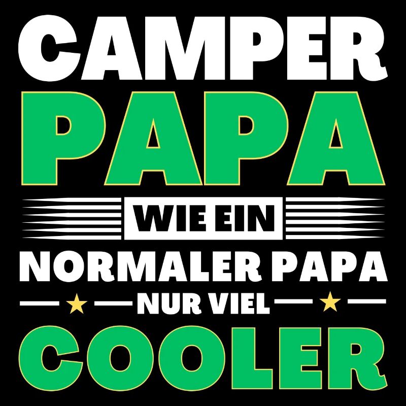Camper Papa wie ein normaler nur viel cooler