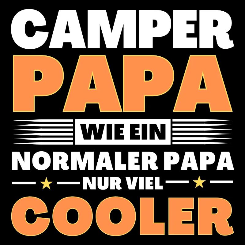 Camper Papa wie ein normaler nur viel cooler