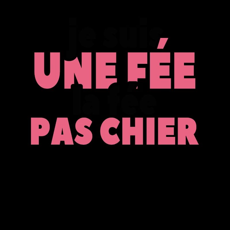 Je Suis Une Fée La Fée Pas Chier