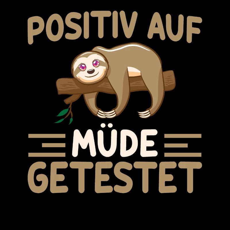 Positiv Auf Müde Getestet