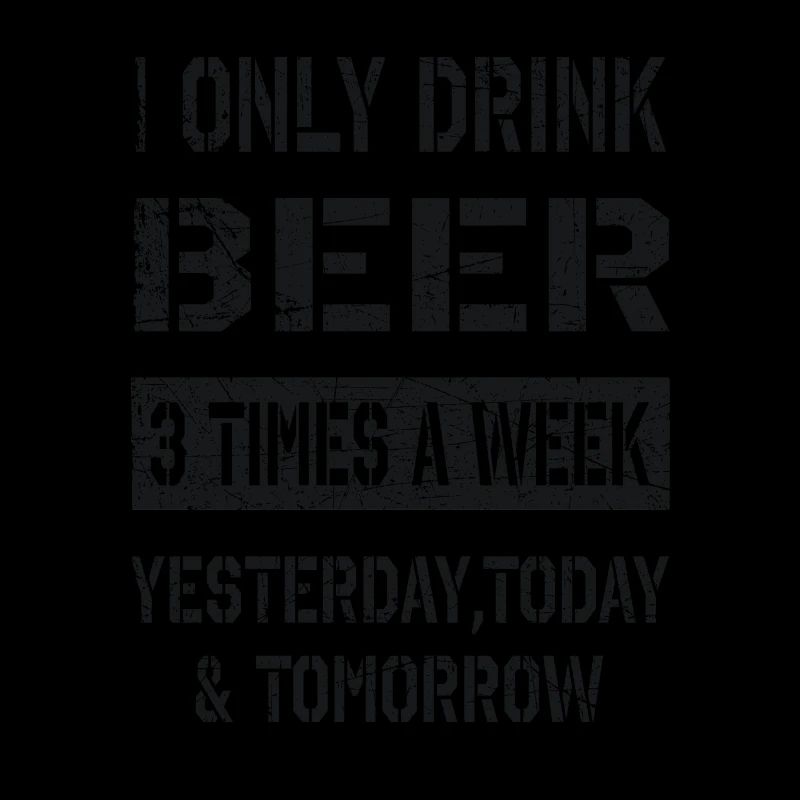 i only drink beer
