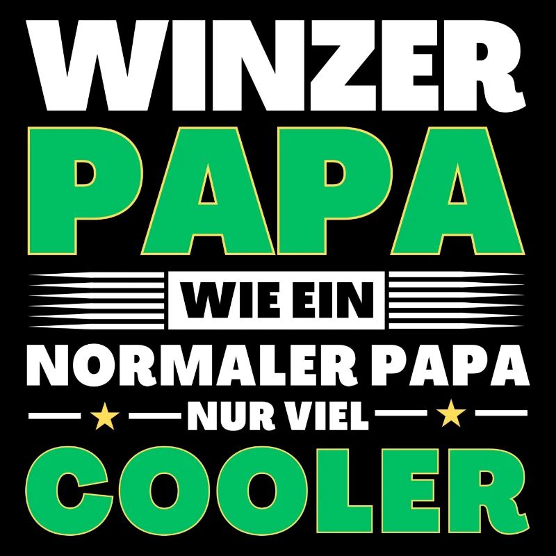 Winzer Papa wie ein normaler nur viel cooler