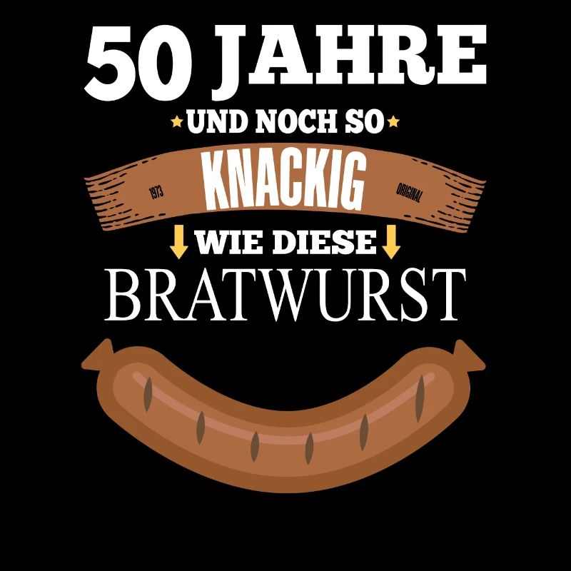 50. Geburtstag - Bratwurst - Geschenk - 50 - 1973