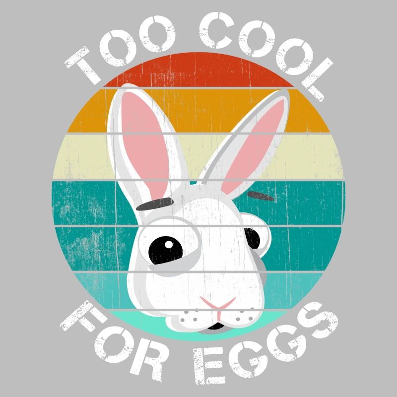 Too cool for eggs Easter gift Easter bunny funny
