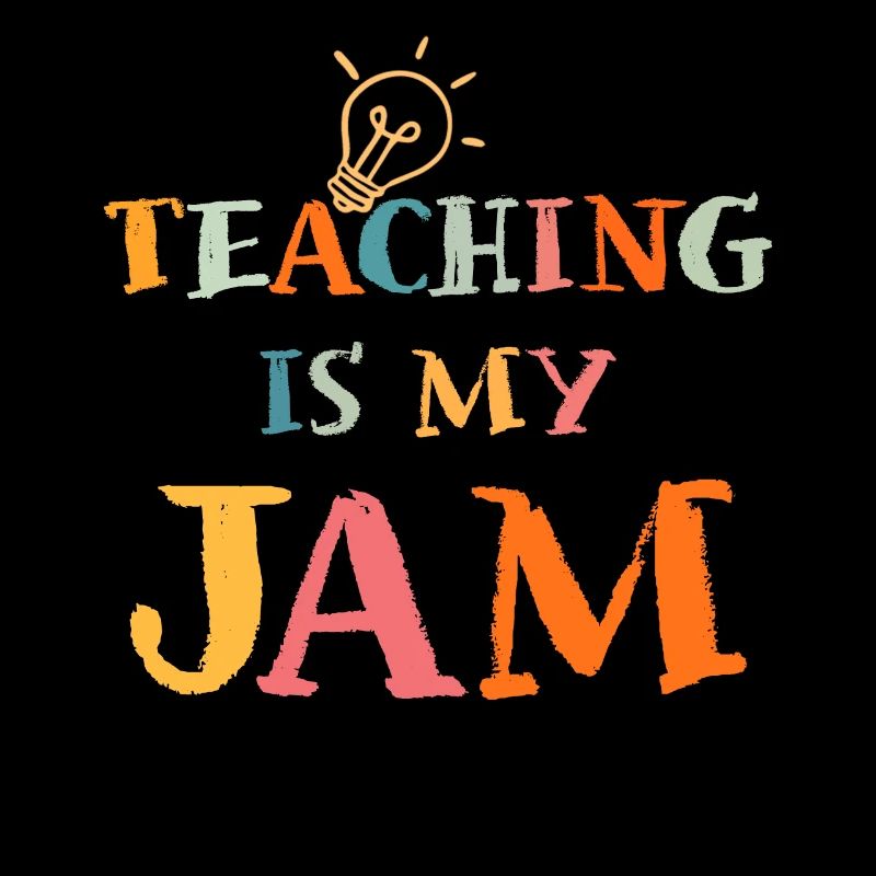 Teaching Is My Jam School Teacher Appreciation