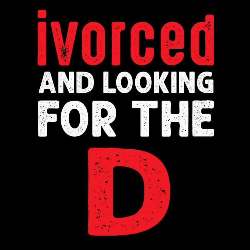 Ivorced And Looking For The D Divorced Tee