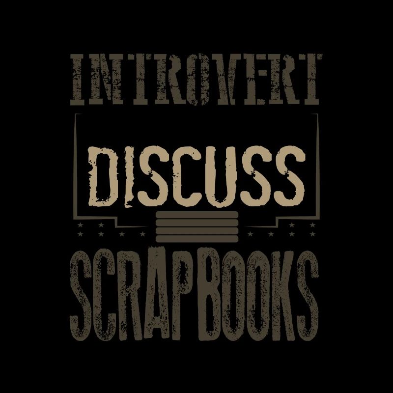 Scrapbooker-Geschenk Introvertiert, diskussionsbereit