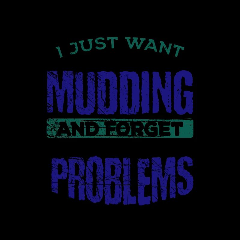 Mudder Gift Go Mudding et oubliez tous les