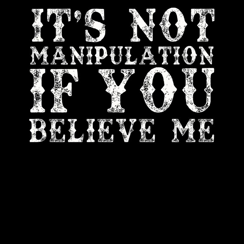 Pas de manipulation si vous croyez
