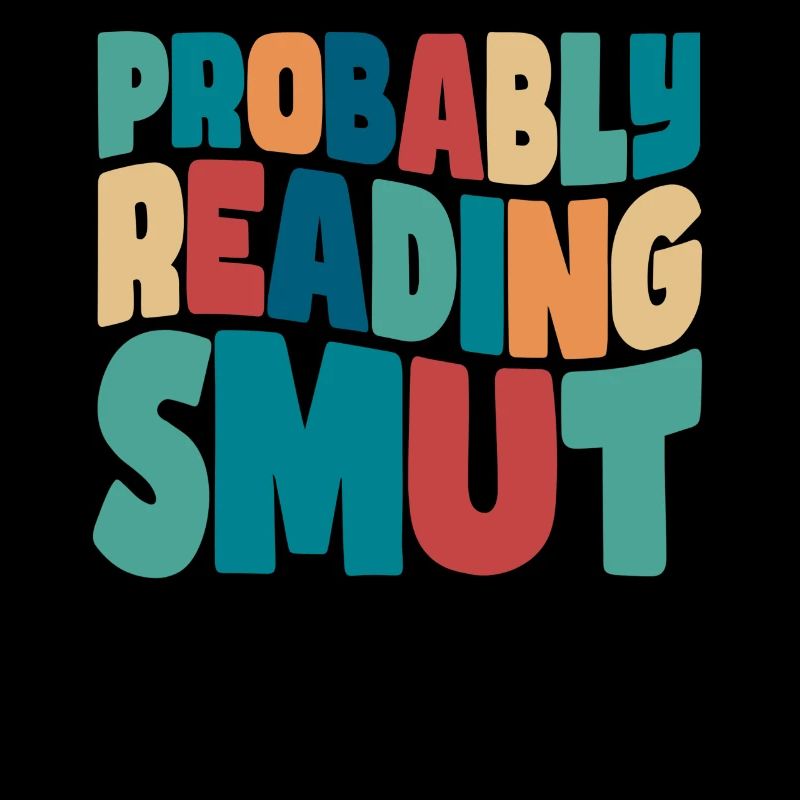 Probably Reading Smut Romance Books Smut