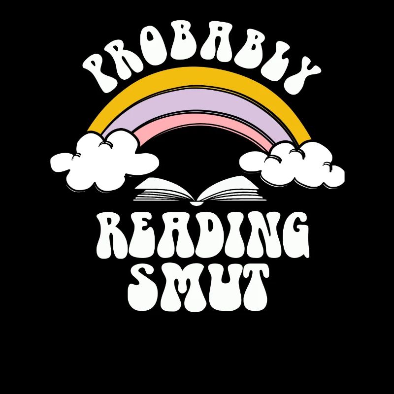 Probably Reading Smut Romance Books Smut