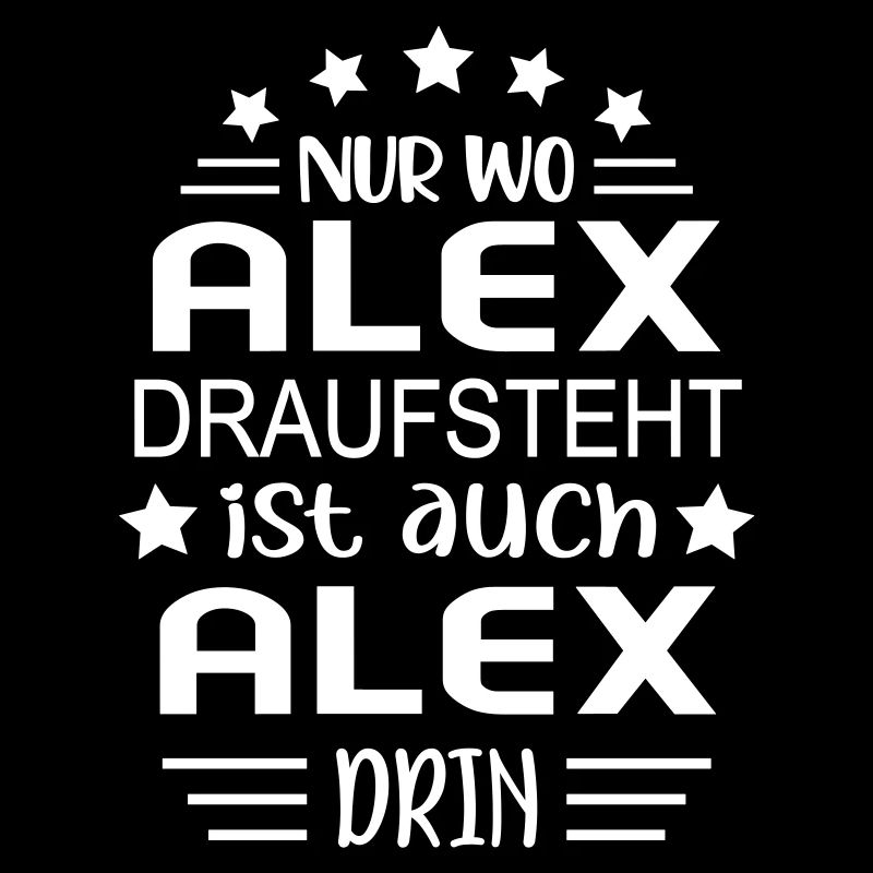 Wo Alex drauf steht drin Name Geschenk Namenstag