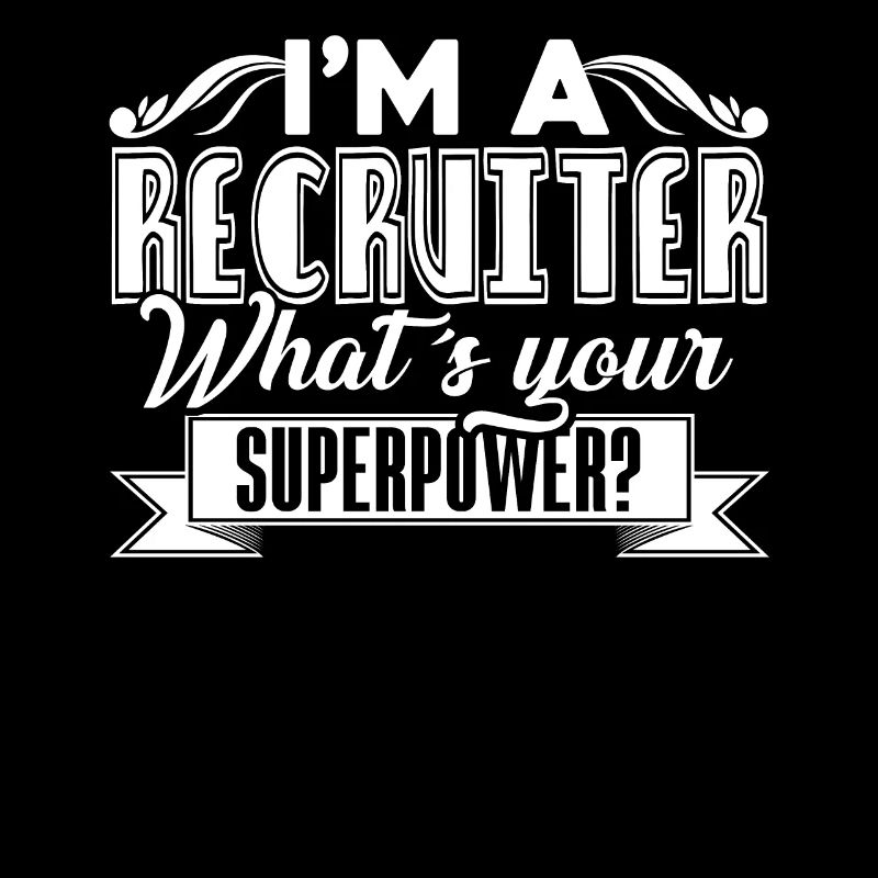 Recruiter I Have Superpower