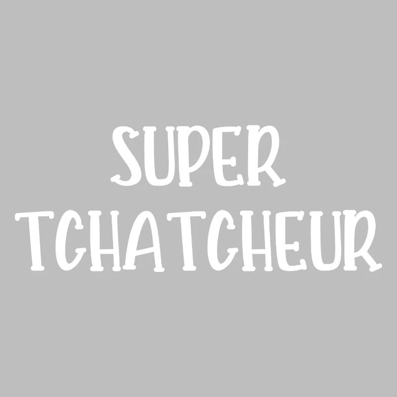 super tchatcheur