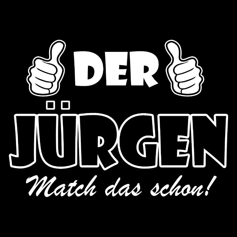 Der Jürgen match das schon