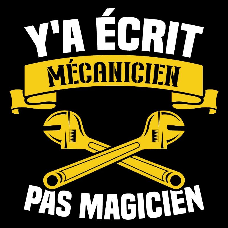 Y'a écrit mécanicien pas magicien