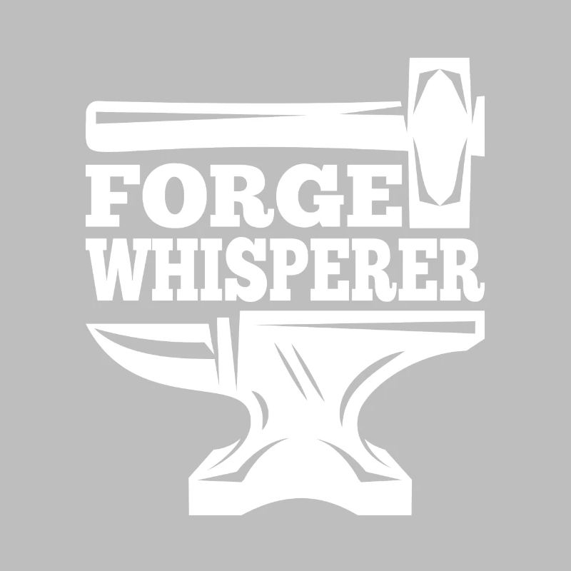 Blacksmithing Forge Whisperer Gift Idea