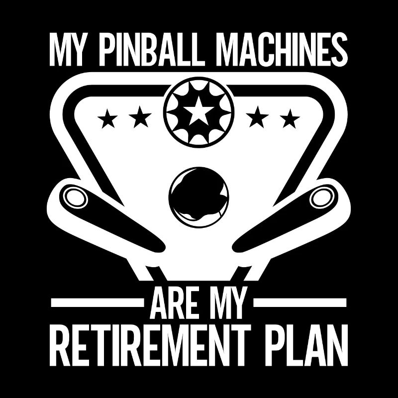 My Retirement Plan Pinball Machine Collector