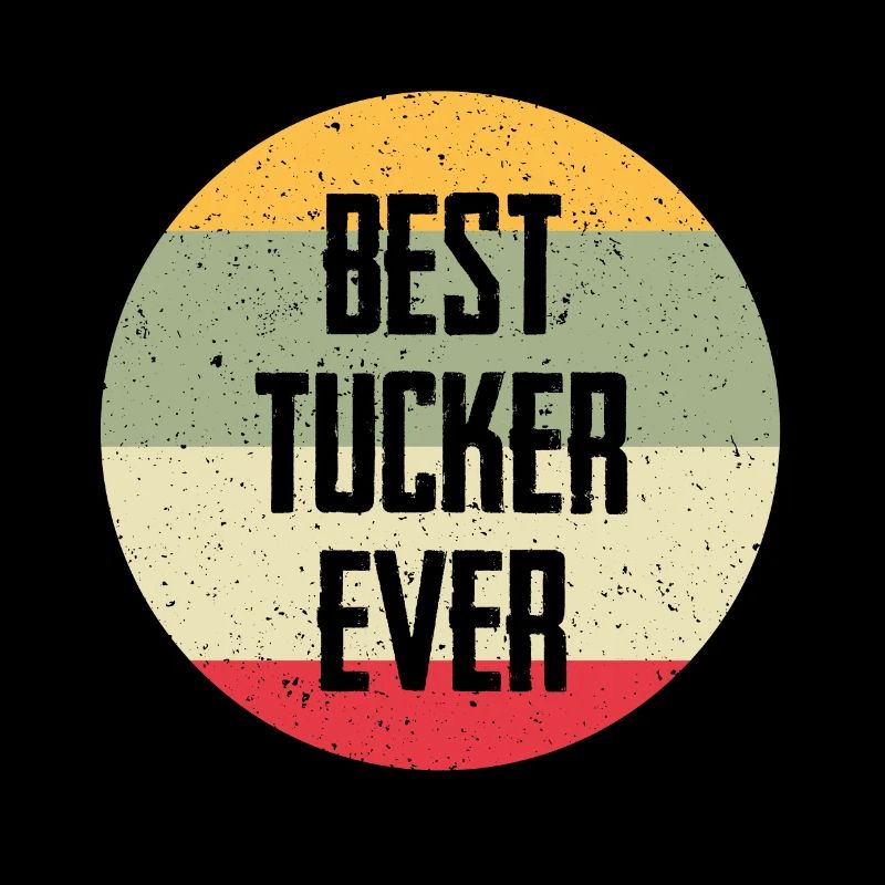 Best Tucker Ever