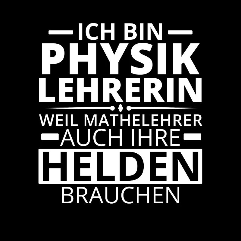 Physiklehrerin Physik Lehrerin Physikerin