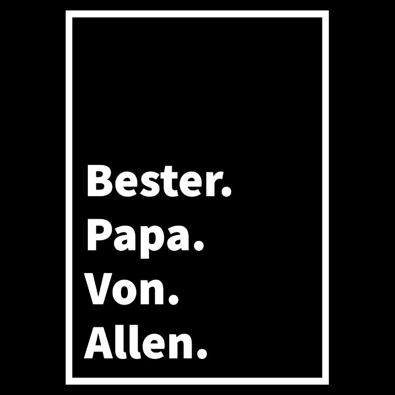 Bester Papa von allen
