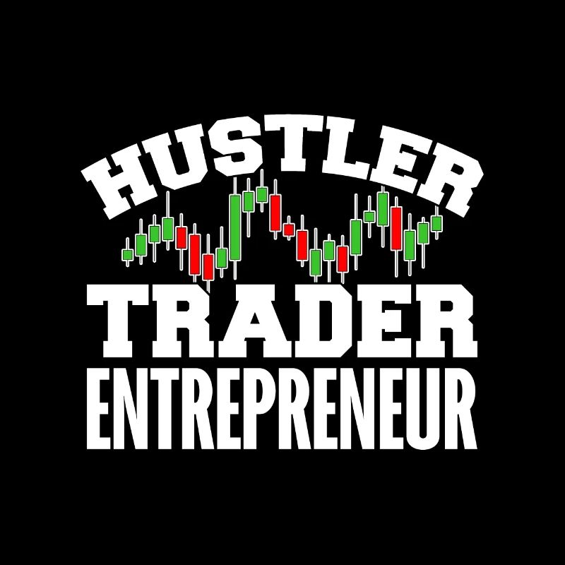 Entrepreneur Hustler Trader