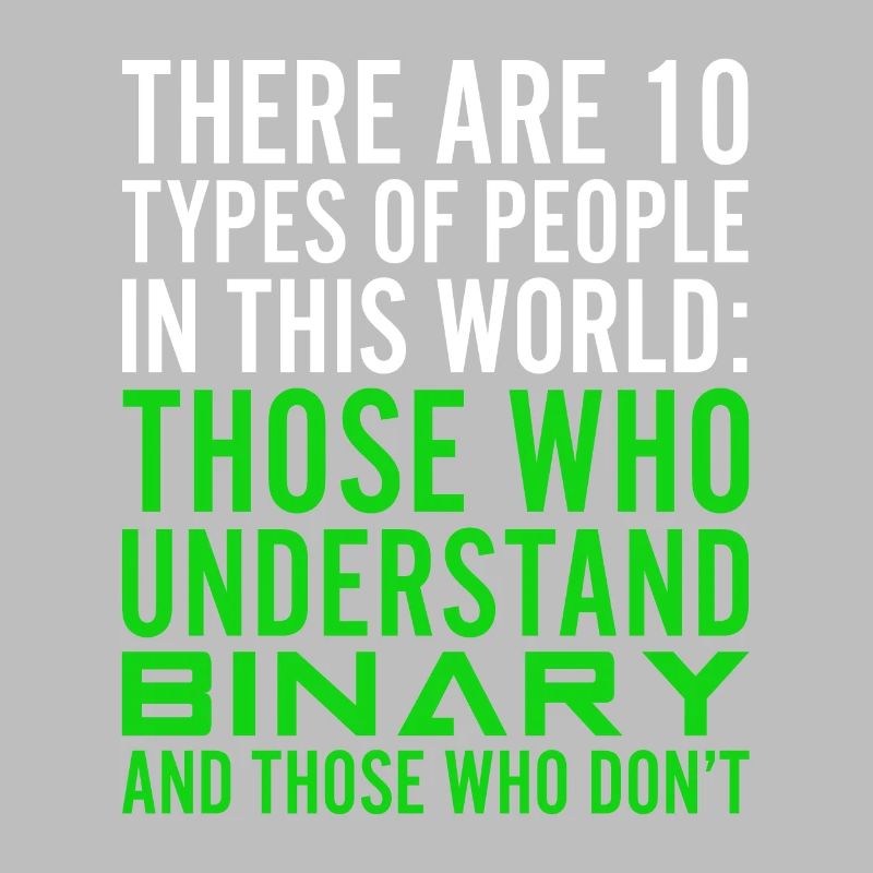 There Are 10 Types Of People Binary Computer Geek