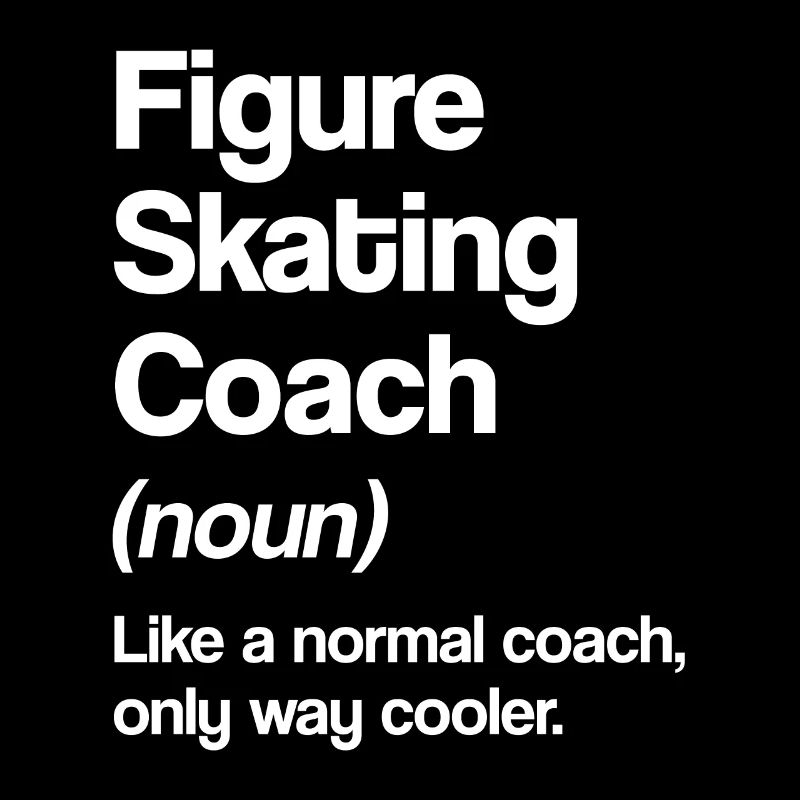 Figure Skating Coach Funny Definition Fan Gift