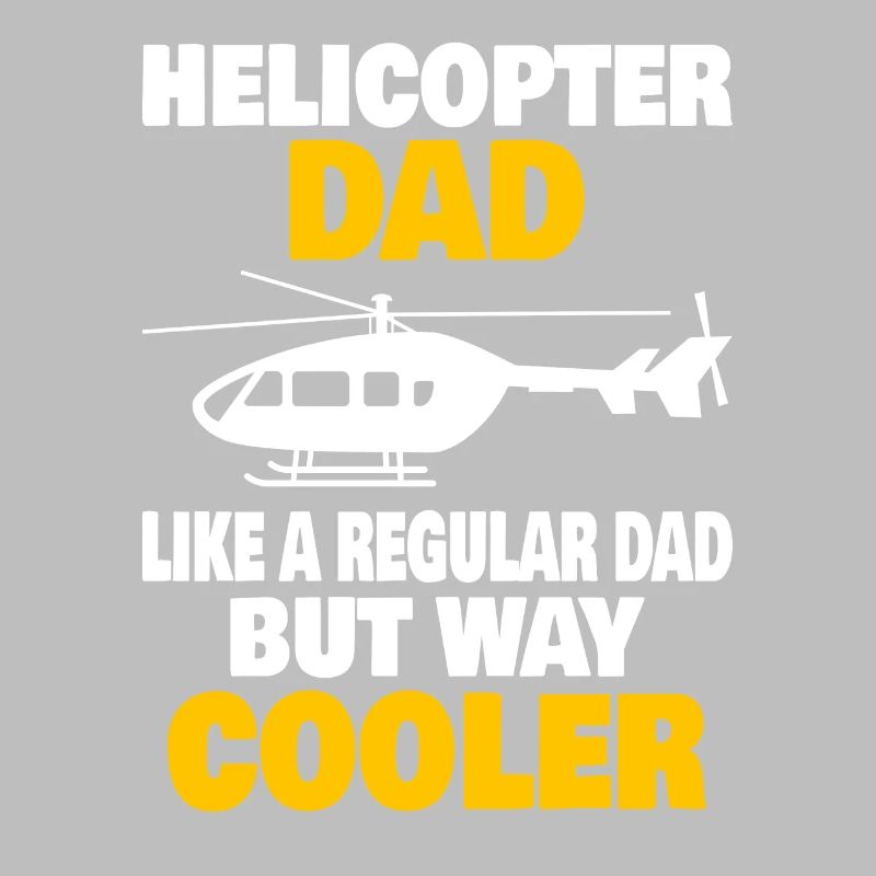 Hubschrauberpilot Luftfahrt Helicopter Dad