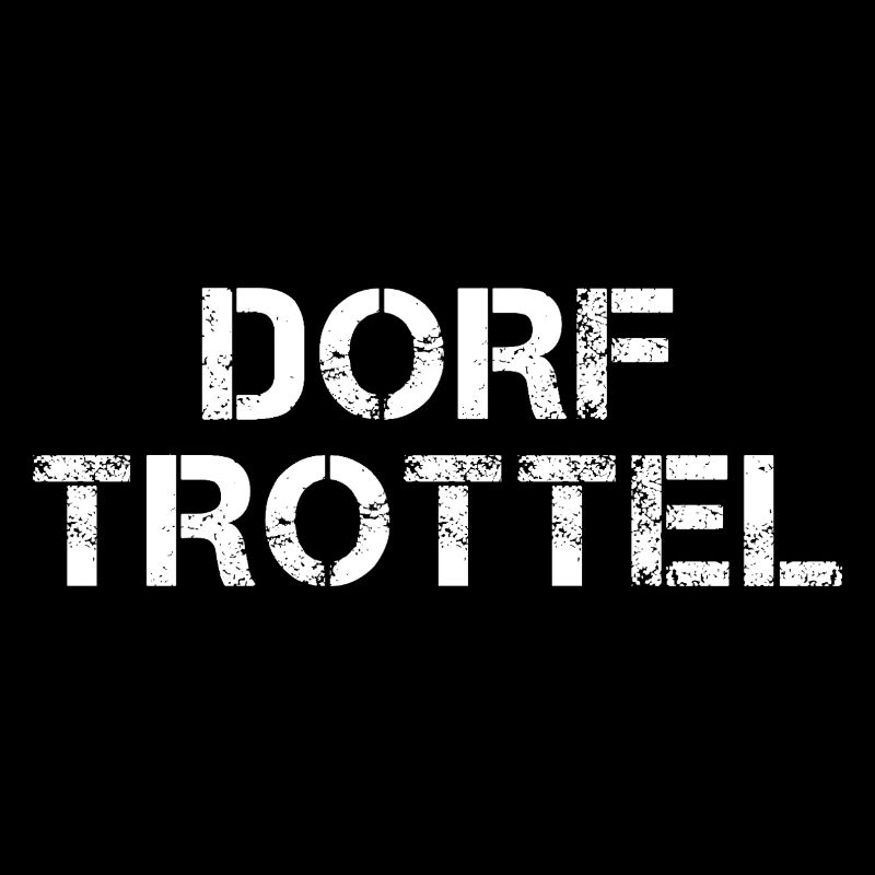Dorftrottel Dorf Trottel Dorfleben Kerb Dorfdepp