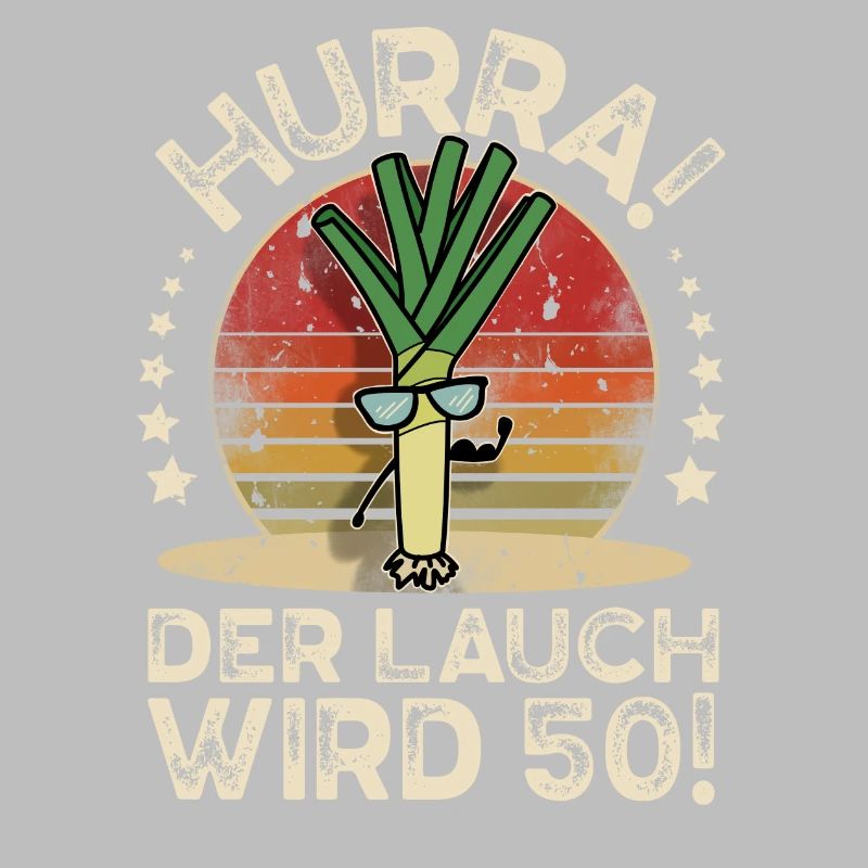 50. Geburtstag Hurra Der Lauch Wird 50