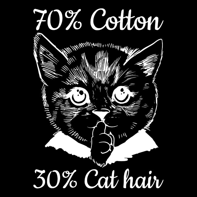 70% Coton 30% Poils de Chat I Propriétaire de Chat Lust