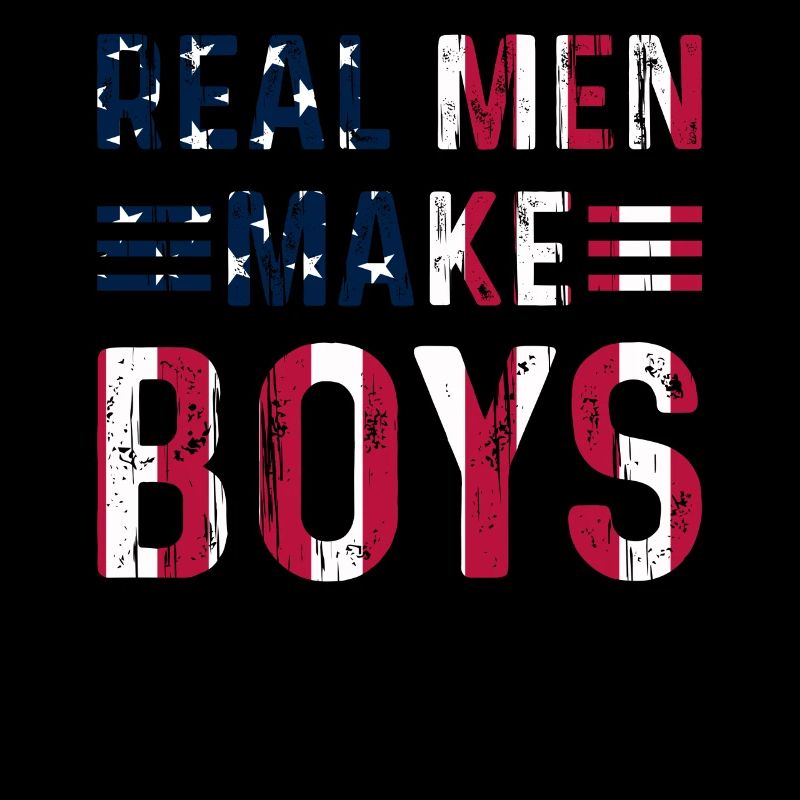Boy Daddy - Real Men Make Boys Daddy To Be