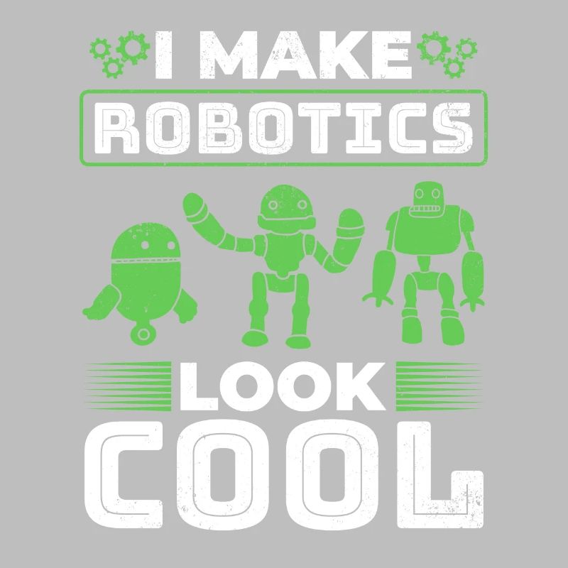 I Make Robotics Look Cool - Ai Robotic