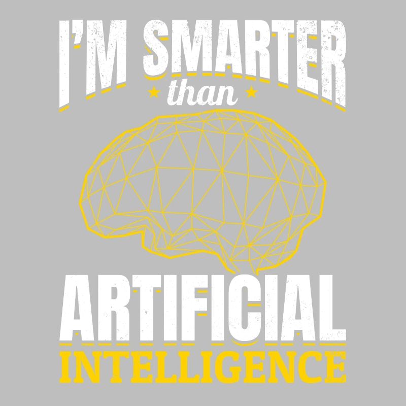 I'm Smarter Than Artificial Intelligence - Machine